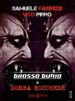 cover image of Grosso Guaio a Dorba Rocchese (Dark Twin)